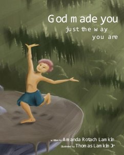 God Made You Just the Way You Are - Lamkin, Amanda