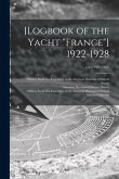 [Logbook of the Yacht &quote;France&quote;] 1922-1928; v.2 (1926-1928)