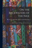 On the Backwaters of the Nile: Studies of Some Child Races of Central Africa