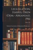 Leglislation, Harris, Oren (Dem.- Arkansas), 1961