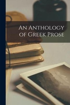 An Anthology of Greek Prose - Anonymous