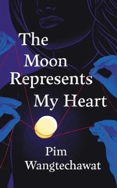 The Moon Represents My Heart - Wangtechawat, Pim