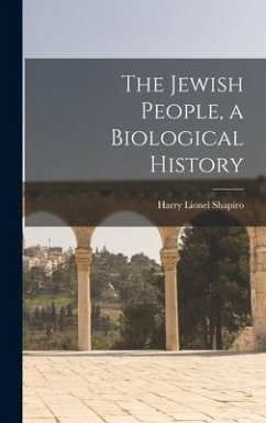 The Jewish People, a Biological History - Shapiro, Harry Lionel