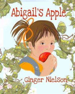 Abigail's Apple: a wordless picture book - Nielson, Ginger