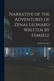Narrative of the Adventures of Zenas Leonard Written by Himself