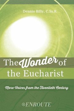 The Wonder of the Eucharist - Billy Cssr, Dennis