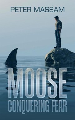 Moose Conquering Fear - Massam, Peter