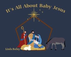 It's All About Baby Jesus - Bailey, Linda