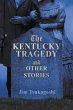The Kentucky Tragedy and Other Stories - Bild 1