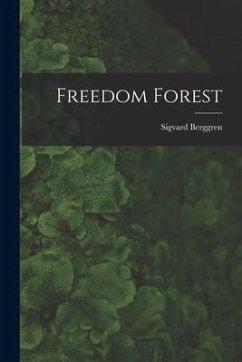 Freedom Forest - Berggren, Sigvard