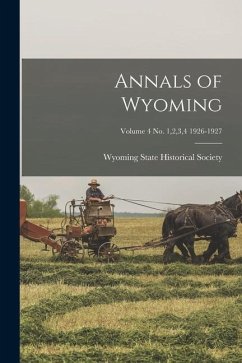 Annals of Wyoming; Volume 4 No. 1,2,3,4 1926-1927