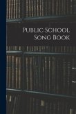 Public School Song Book