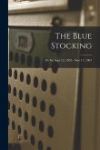The Blue Stocking; 30- 46; Sept 12, 1952 - Nov 17, 1967