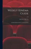 Weekly Kinema Guide: London Suburban Reviews and Programmes; 1-10