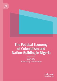 The Political Economy of Colonialism and Nation-Building in Nigeria