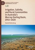Irrigation, Salinity, and Rural Communities in Australia's Murray-Darling Basin, 1945¿2020