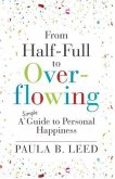 From Half-Full to Overflowing (eBook, ePUB)