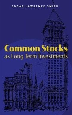 Common Stocks as Long Term Investments - Smith, Edgar Lawrence