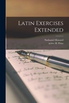 Latin Exercises Extended - Howard, Nathaniel