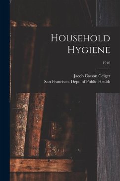 Household Hygiene; 1940 - Geiger, Jacob Casson