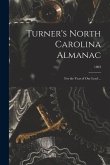Turner's North Carolina Almanac: for the Year of Our Lord ...; 1893