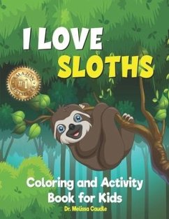 I Love Sloths - Caudle, Melissa