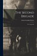 The Second Brigade: or, Camp Life - Bild 1