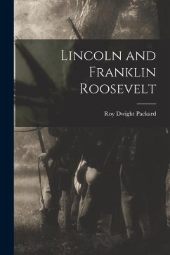 Lincoln and Franklin Roosevelt - Packard, Roy Dwight