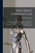 New Jersey Township Law: Containing the... - Bild 1