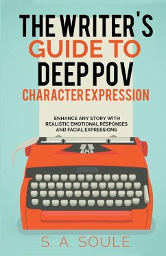 The Writer's Guide to Character Expression - Soule, S. A.