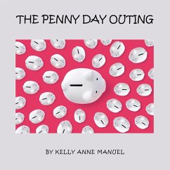 The Penny Day Outing - Manuel, Kelly Anne