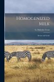 Homogenized Milk; Review and Guide