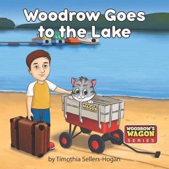 Woodrow Goes to the Lake - Sellers-Hogan, Timothia