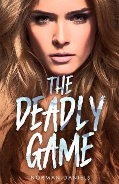 The Deadly Game - Daniels, Norman