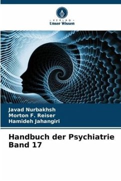 Handbuch der Psychiatrie Band 17 - Nurbakhsh, Javad;Reiser, Morton F.;Jahangiri, Hamideh