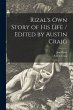 Rizal's Own Story of His Life / Edited... - Bild 1