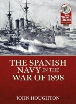 The Spanish Navy in the War of 1898 - Houghton, John