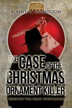 The Case of the Christmas Ornament Killer - Rowbottom, Ronald