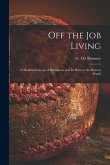 Off the Job Living: a Modern Concept of Recreation and Its Place in the Postwar World