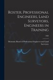 Roster, Professional Engineers, Land Surveyors, Engineers in Training; 1969