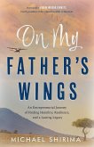 On My Father's Wings