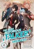 The Most Notorious &quote;Talker&quote; Runs the World's Greatest Clan (Light Novel) Vol. 4