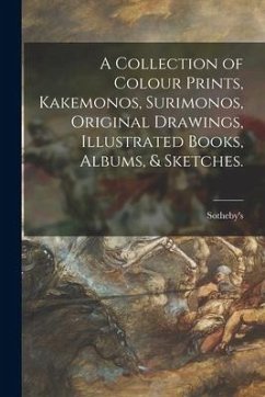 A Collection of Colour Prints, Kakemonos, Surimonos, Original Drawings, Illustrated Books, Albums, & Sketches.