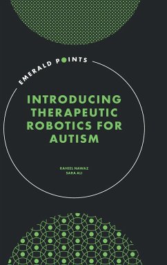Introducing Therapeutic Robotics for Autism - Nawaz, Raheel; Ali, Sara
