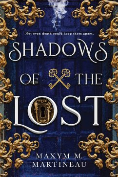 Shadows of the Lost - Martineau, Maxym M.