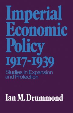 Imperial Economic Policy 1917-1939 - Drummond, Ian M