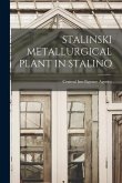Stalinski Metallurgical Plant in Stalino