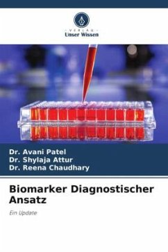 Biomarker Diagnostischer Ansatz - Patel, Dr. Avani;Attur, Dr. Shylaja;Chaudhary, Dr. Reena