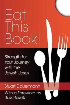 Eat This Book!: Strength for Your Journey with the Jewish Jesus - Dauermann, Stuart