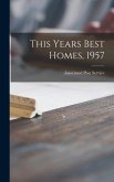 This Years Best Homes, 1957